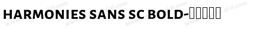 harmonies sans sc bold字体转换